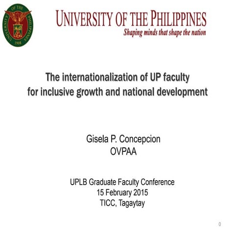 The internationalization of UP faculty for inclusive growth and national deve...
