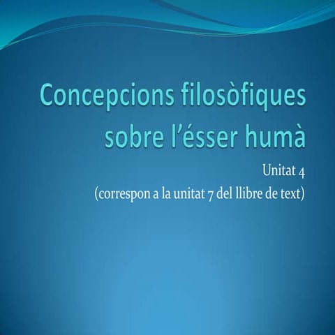 Concepcions filosòfiques sobre l’ésser humà´