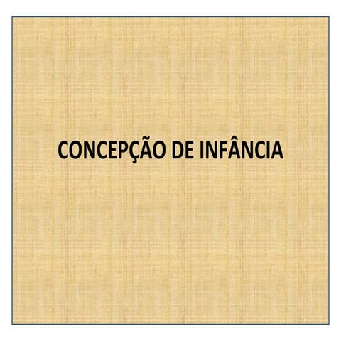 Concepção de infancia