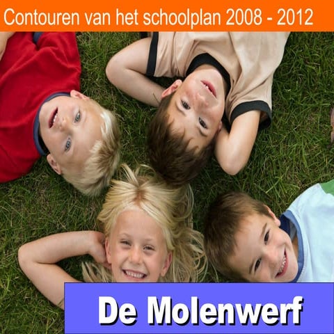 Concept schoolplan Molenwerf 2008-2012