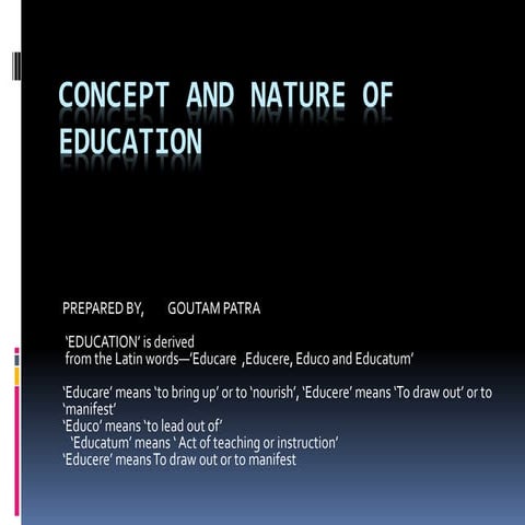 Concept and nature of education