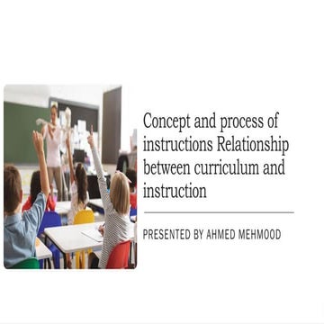 Concept and process of instructions Relationship between curriculum.pptx