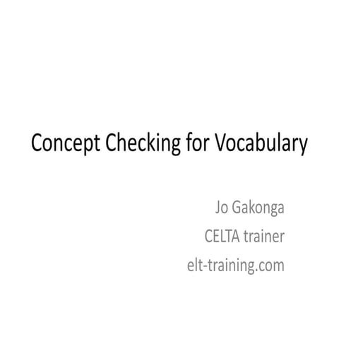 Concept checking for vocabulary
