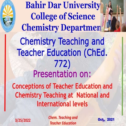 Conception of teacher education and chemistry teaching at [Autosaved].pptx