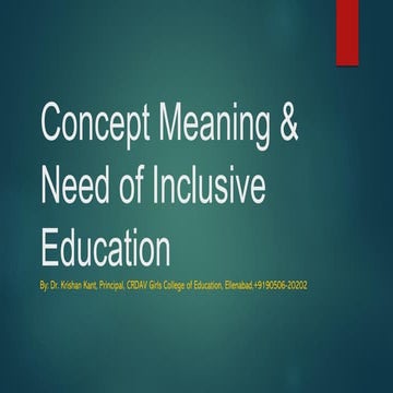 Concept & need of Inclusive Education