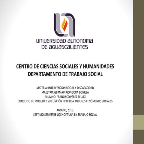 CONCEPTO DE MODELO Y SU FUNCIÓN PRACTICA ANTE LOS FENÓMENOS SOCIALES