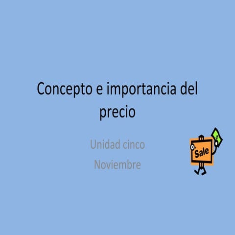 Concepto e importancia del precio