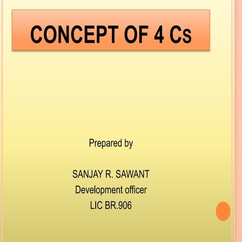 Concept of 4 cs in life insurance selling