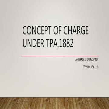 Concept of charge under tpa,1882.pptx