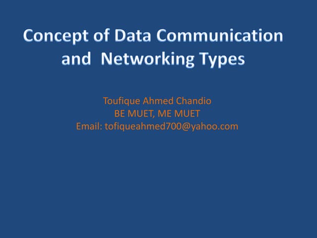 Concept of data communication and  Network Types
