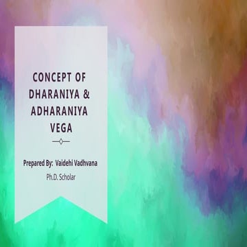 Ayurveda concept of Dharaniya & ​ Adharaniya Vega