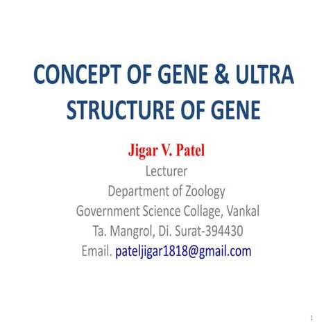 Concept of gene & ultra structure of gene