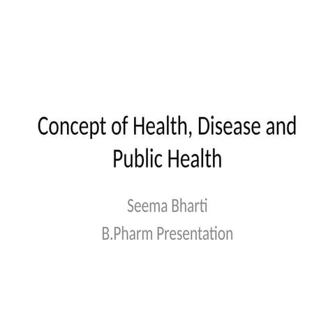 Comprehensive Overview of Health, Disease, and Public Health Concepts ...