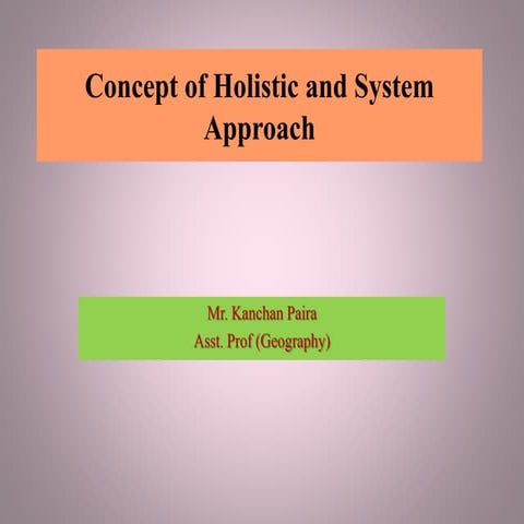Concept of Holistic and System Approach.pptx