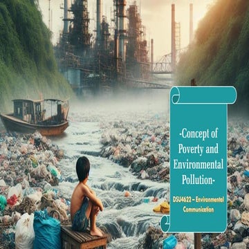 CONCEPT OF POVERTY AND ENVIRONMENTAL POLLUTION Presentation.pdf Umesha Jayasena