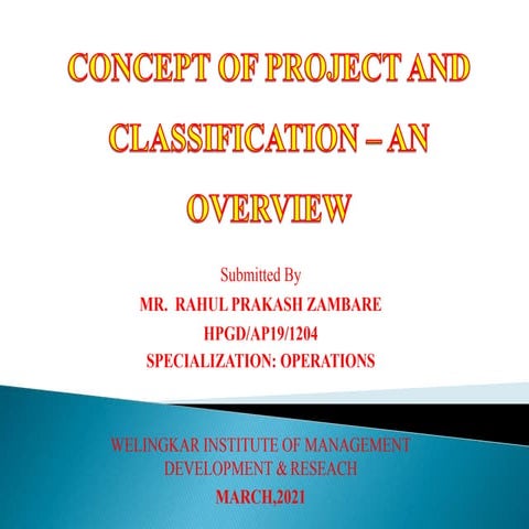 Concept of project and classification – an overview prentation 