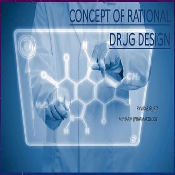 Concept of rational drug design by vikas gupta.pptx