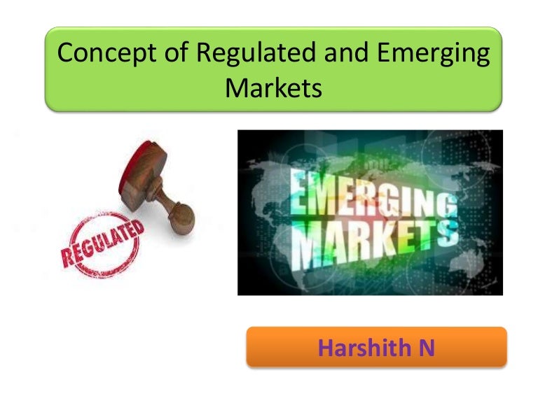 Concept of regulated and non regulated markets