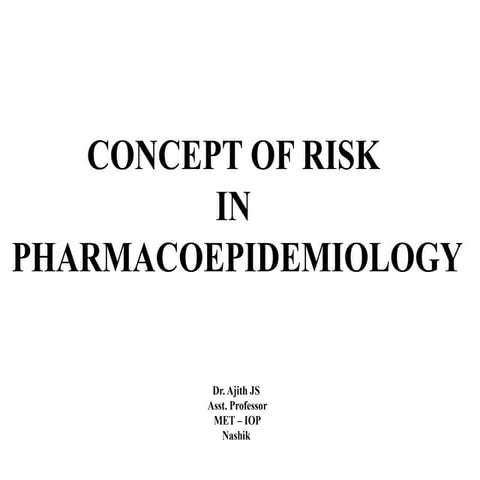 Concept of risk in pharmacoepidemiology.pptx