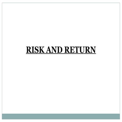 Concept of Risk & Return.pptx help understand the risk and return