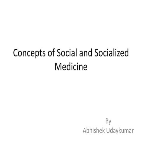 Concept of social and socialized medicine