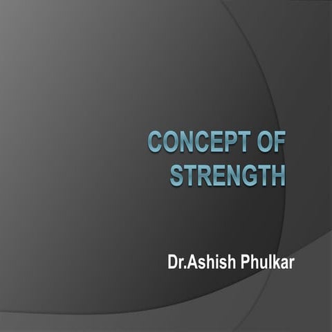 Concept of strength