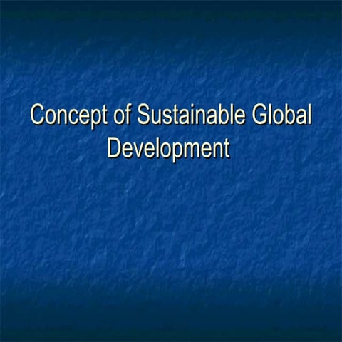 Concept of sustainable global developmento