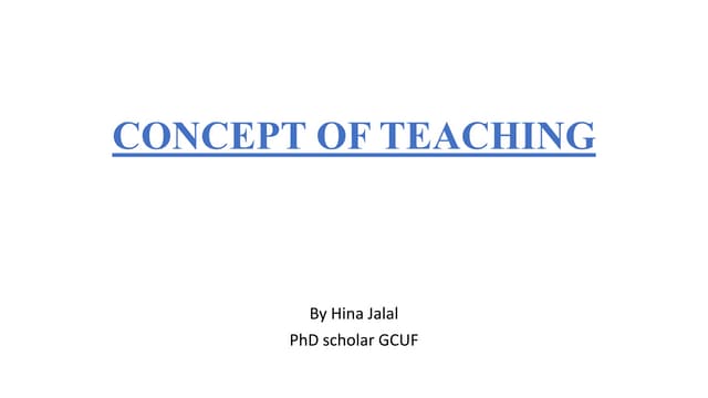 Teaching- Definition of Teaching- Nature and Principles of Teaching | PDF