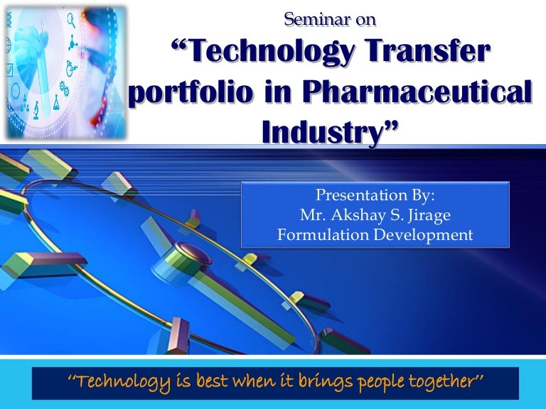Technology Transfer portfolio in Pharmaceutical Industry