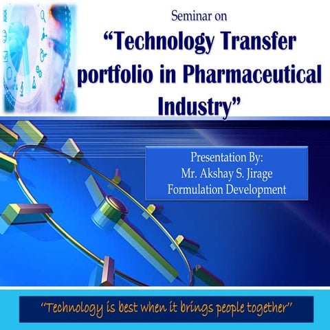 Technology Transfer portfolio in Pharmaceutical Industry