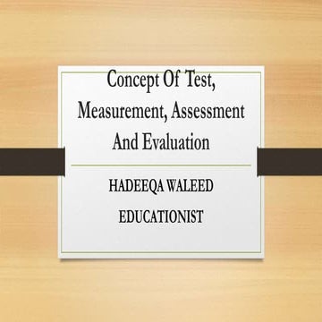 Concept of Test, Measurement, Assessment and Evaluation 