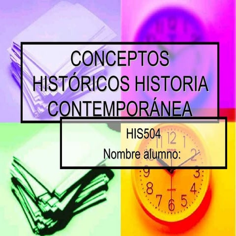 Conceptos historicos-historia-contemporanea
