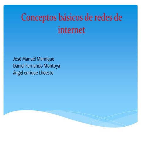 Conceptos basicos de redes e internet