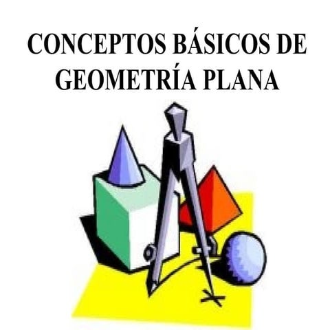 Conceptos Básicos de Geometría Plana