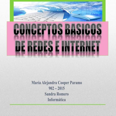 Conceptos basicos de redes e internet | PPTX