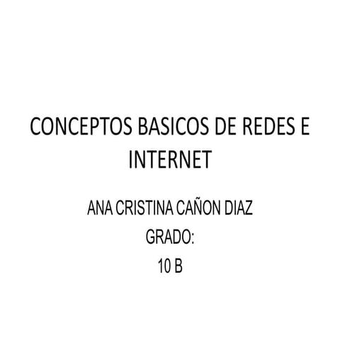 Conceptos basicos de redes e internet | PPTX