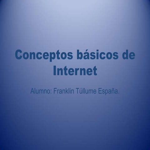 Conceptos basicos de internet | PPTX
