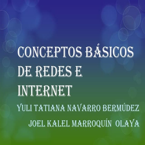 Conceptos básicos de redes e internet | PPTX