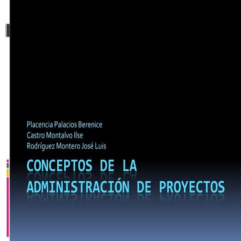 Conceptos de la administración de proyectos