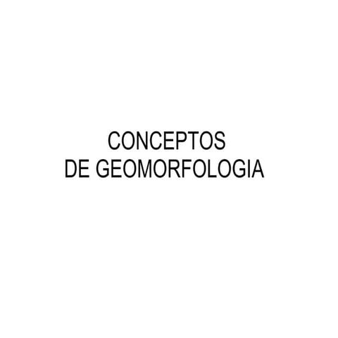 Conceptos Geomorfologia
