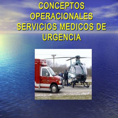 Conceptos operacionales servicios medicos de urgencia