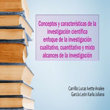 Conceptos y características de la investigación científica