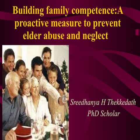 Building Perspective On Elder Abuse And Neglect In India...Sreedhanya.