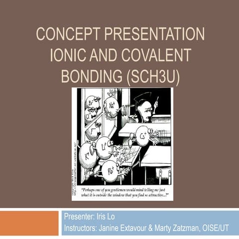 Concept presentation on chemical bonding (iris lo)