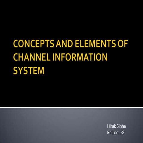 Concepts and elements of channel information system