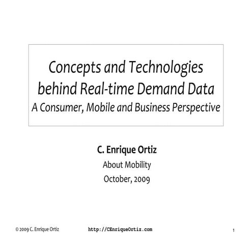 Concepts And Technologies Behind Real-Time Demand Data - A Consumer, Mobile, ...