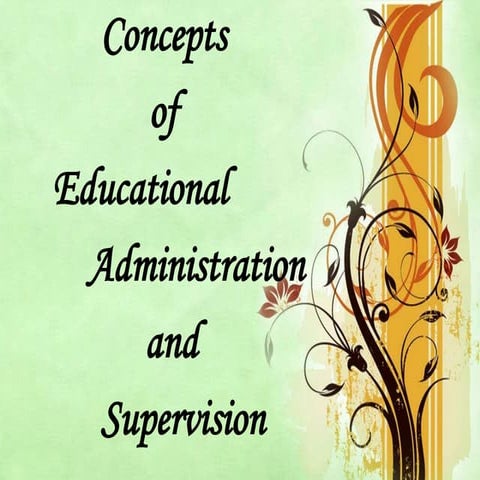 Concepts of administration and supervision