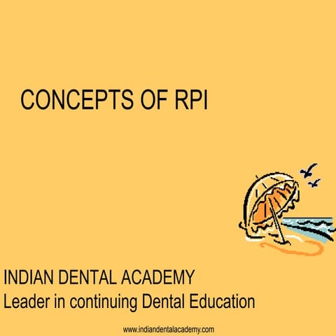 Concepts of rpi /prosthodontic courses