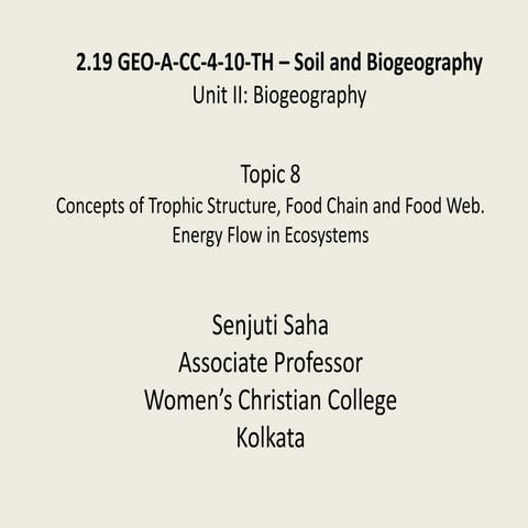 Concepts of trophic structure, food chain and food web. energy flow in ecosystems