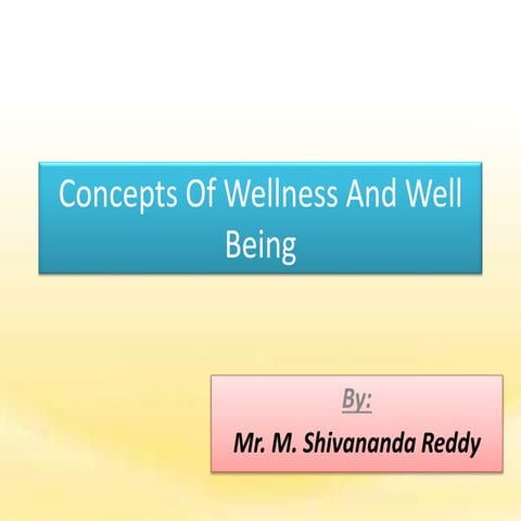 Concepts of wellness and well being